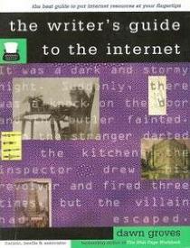 The Writer's Guide to the Internet