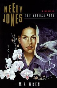 Neely Jones: The Medusa Pool