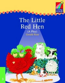 Cambridge Plays: The Little Red Hen ELT Edition (Cambridge Storybooks)