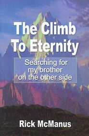 The Climb to Eternity: Searching for My Brother on the Other Side