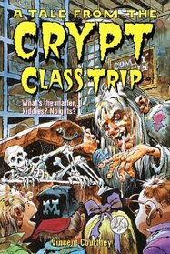 Class Trip: Tales from the Crypt (Tales from the Crypt)