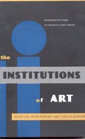 The Institutions of Art (Modern German Culture and Literature)