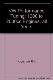 VW Performance Tuning: 1200 to 2000cc Engines, all Years