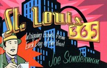 St. Louis 365: Intriguing events from each day of the year!