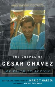 The Gospel of Cesar Chavez: My Faith in Action (Celebrating Faith)