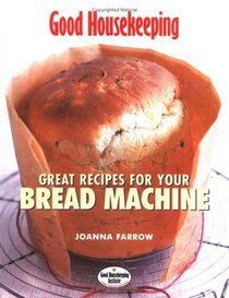 Great Recipes for Your Bread Machine (Good Housekeeping)