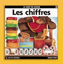 Les Chiffres (Le Gout De Savoir Series)) (French Edition)