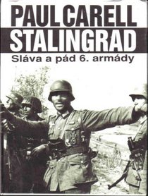 Stalingrad: Slava a pad 6. armady