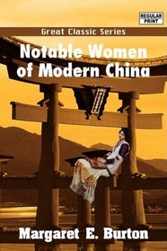 Notable Women of Modern China