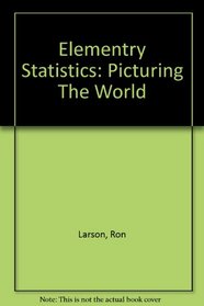 Elementry Statistics: Picturing The World