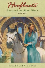 Lara and the Silent Place (Hoofbeats, Bk 4)