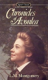 Chronicles of Avonlea (Chronicles of Avonlea, Bk 1)