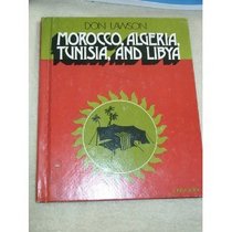 Morocco, Algeria, Tunisia and Libya (1st Book) (A First book)