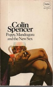 Poppy, Mandragora and the New Sex