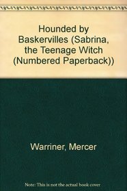 Hounded By Baskervilles (Sabrina, the Teenage Witch (Numbered Paperback))