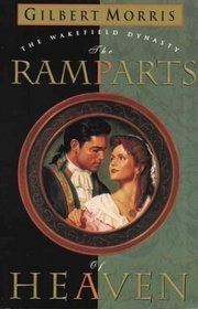 The Ramparts of Heaven (Wakefield Dynasty #5)
