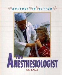 Doctors in Action - Anesthesiologist (Doctors in Action)