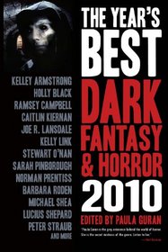 The Year's Best Dark Fantasy & Horror: 2010 Edition SC