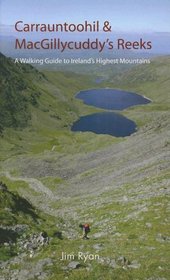 Carrauntoohil & MacGillycuddy's Reeks: A Walking Guide to Ireland's Highest Mountains