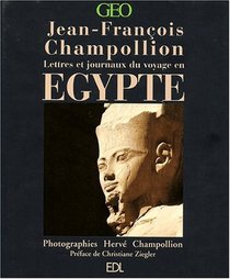 L'Egypte de Jean-Franois Champollion