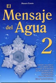 El Mensaje del Agua 2 (Spanish Edition)