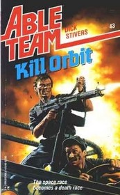 Kill Orbit (Able Team, Bk 43)