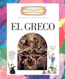 El Greco (Getting to Know the World's Greatest Artists)