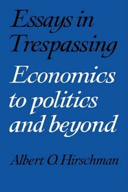 Essays in Trespassing:Economics to Politics and Beyond