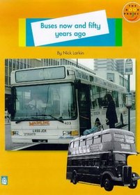 Longman Book Project: Non-fiction: Level A: History of Transport Topic: Buses Now and Fifty Years Ago: Small Book (Set of 6) (Longman Book Project)