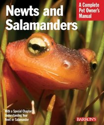 Newts and Salamanders (Complete Pet Owner's Manual)