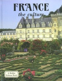 France - the culture (Lands, Peoples, and Cultures)
