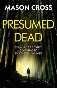 Presumed Dead: Carter Blake Book 5 (Carter Blake Series)