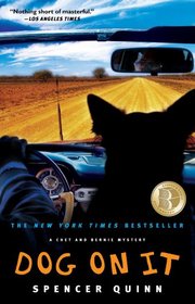 Dog On It (Chet and Bernie, Bk 1)