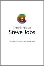 The FBI File on Steve Jobs