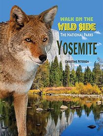 Yosemite (Walk on the Wild Side: America's National Parks)