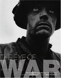 The Eye of War: Words and Photographs from the Front Line