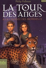 La Tour Des Anges (Croisee Des Mondes) (French Edition)
