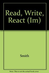 Read, Write, React (Im)