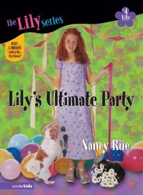 Lily's Ultimate Party (Young Women of Faith: Lily, Bk 4)