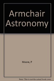 Patrick Moore's Armchair Astronomy