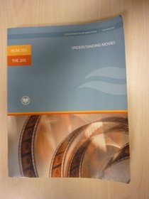 Understanding Movies, 11th Edition: HUM 205-Introduction to Cinema//THE 205 Introduction to Cinema (A Custom Edition for Rio Salado College)