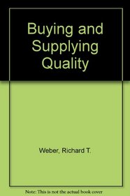 Buying and Supplying Quality