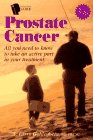 Prostate Cancer: All You Need to Know to Take an Active Part in Your Treatment (Intelligent Patient Guides)