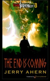 The End is Coming: Survivalist (The Survivalist)