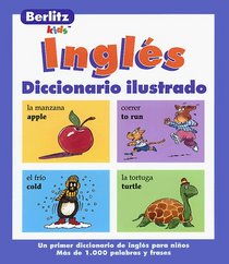 Berlitz Ingles Diccionario Ilustrado (Berlitz Kids)