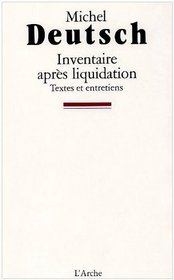 Inventaire apres liquidation: Textes et entretiens (French Edition)