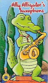 Ally Alligator's Saxophone (Board Book)