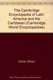 The Cambridge Encyclopedia of Latin America and the Caribbean (Cambridge World Encyclopedias)