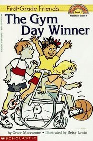 First-Grade Friends: The Gym Day Winner (Hello Reader L1)