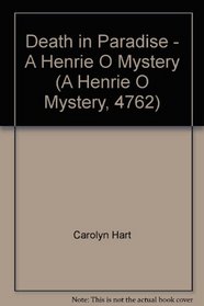 Death in Paradise - A Henrie O Mystery (A Henrie O Mystery, 4762)